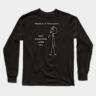 Stick Figure Design - Here's a Thought... Long Sleeve T-Shirt